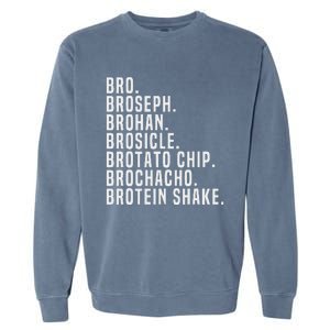 Bro Broseph Broham Gym Workout Weightlifting Fitness Garment-Dyed Sweatshirt