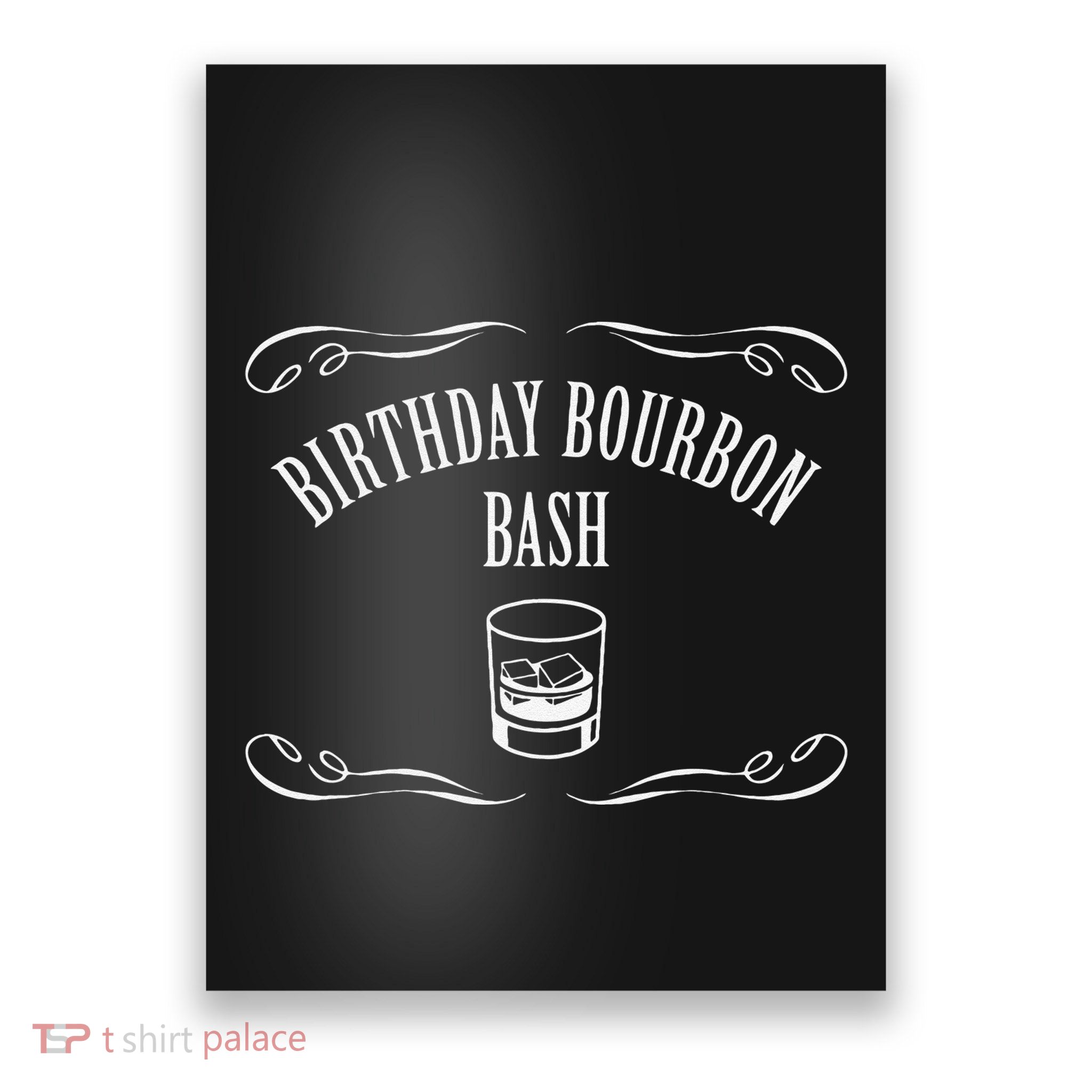 Birthday Bourbon Bash Featuring Whiskey Glass Poster