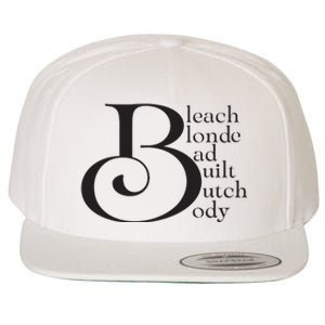 Bleach Blond Bad Built Butch Body Wool Snapback Cap