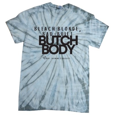 Bleach Blond Bad Built Butch Body Tie-Dye T-Shirt