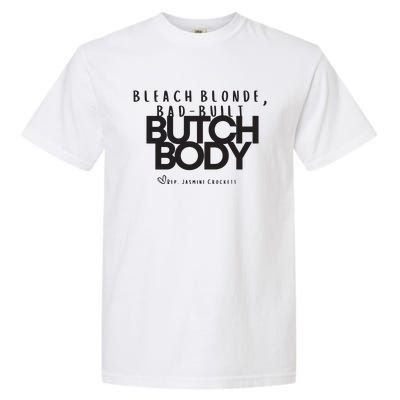 Bleach Blond Bad Built Butch Body Garment-Dyed Heavyweight T-Shirt