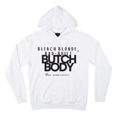 Bleach Blond Bad Built Butch Body Hoodie