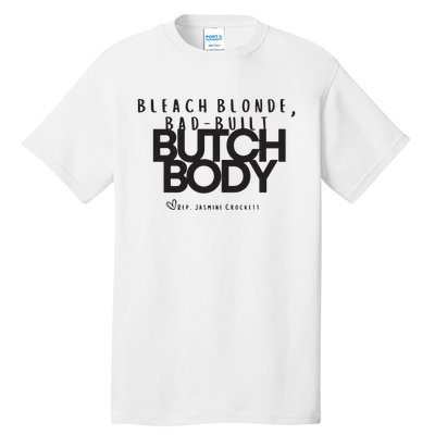 Bleach Blond Bad Built Butch Body Tall T-Shirt