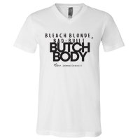 Bleach Blond Bad Built Butch Body V-Neck T-Shirt