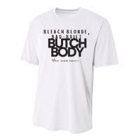 Bleach Blond Bad Built Butch Body Performance Sprint T-Shirt