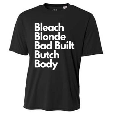 Bleach Blond Bad Built Butch Body Cooling Performance Crew T-Shirt