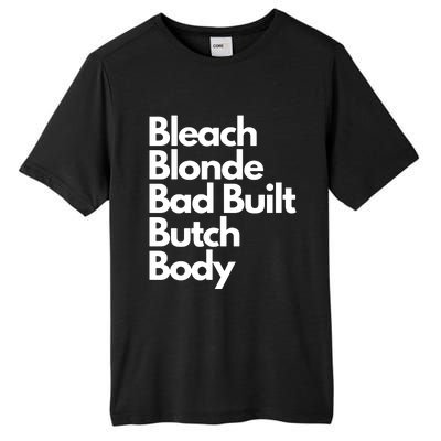 Bleach Blond Bad Built Butch Body Tall Fusion ChromaSoft Performance T-Shirt