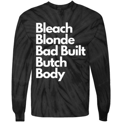 Bleach Blond Bad Built Butch Body Tie-Dye Long Sleeve Shirt