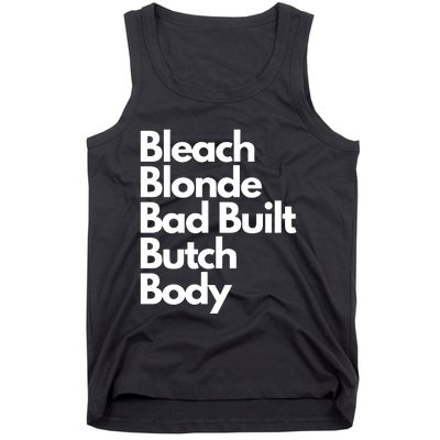 Bleach Blond Bad Built Butch Body Tank Top