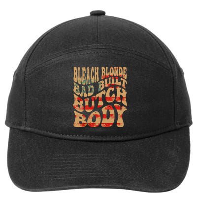 Bleach Blonde Bad Built Butch Body 7-Panel Snapback Hat