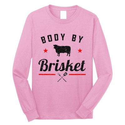 Bbq Body By Brisket Grilling Or Smoking Meat Long Sleeve Shirt