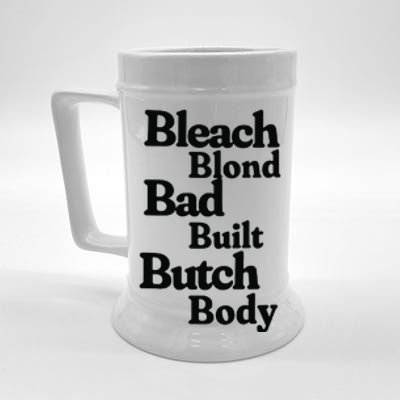 Bleach Blond Bad Built Butch Body Beer Stein