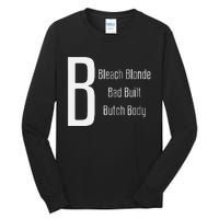 Bleach Blonde Bad Built Butch Body Tall Long Sleeve T-Shirt