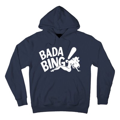 Bada Bing Hoodie