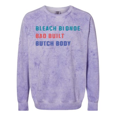 Bleach Blonde Bad Built Butch Bod Colorblast Crewneck Sweatshirt