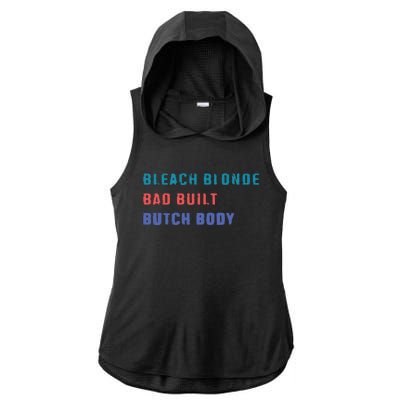 Bleach Blonde Bad Built Butch Bod Ladies PosiCharge Tri-Blend Wicking Draft Hoodie Tank