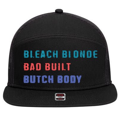 Bleach Blonde Bad Built Butch Bod 7 Panel Mesh Trucker Snapback Hat