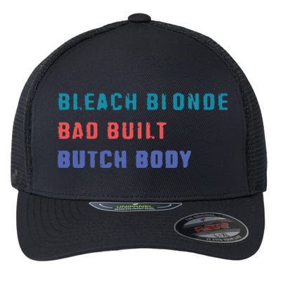 Bleach Blonde Bad Built Butch Bod Flexfit Unipanel Trucker Cap