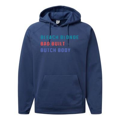 Bleach Blonde Bad Built Butch Bod Performance Fleece Hoodie