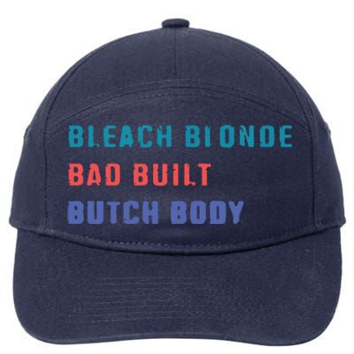 Bleach Blonde Bad Built Butch Bod 7-Panel Snapback Hat