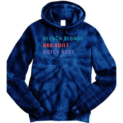 Bleach Blonde Bad Built Butch Bod Tie Dye Hoodie