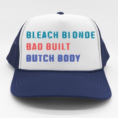 Bleach Blonde Bad Built Butch Bod Trucker Hat