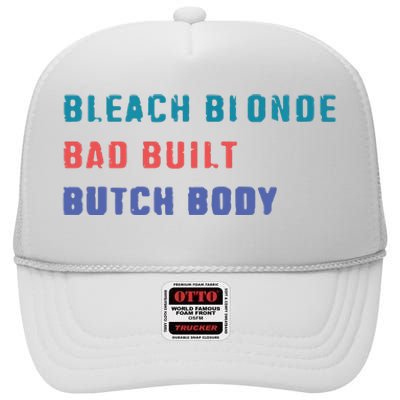 Bleach Blonde Bad Built Butch Bod High Crown Mesh Back Trucker Hat