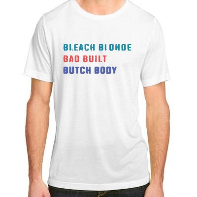 Bleach Blonde Bad Built Butch Bod Adult ChromaSoft Performance T-Shirt