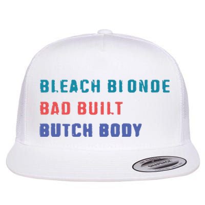 Bleach Blonde Bad Built Butch Bod Flat Bill Trucker Hat