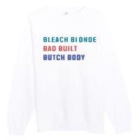 Bleach Blonde Bad Built Butch Bod Premium Crewneck Sweatshirt