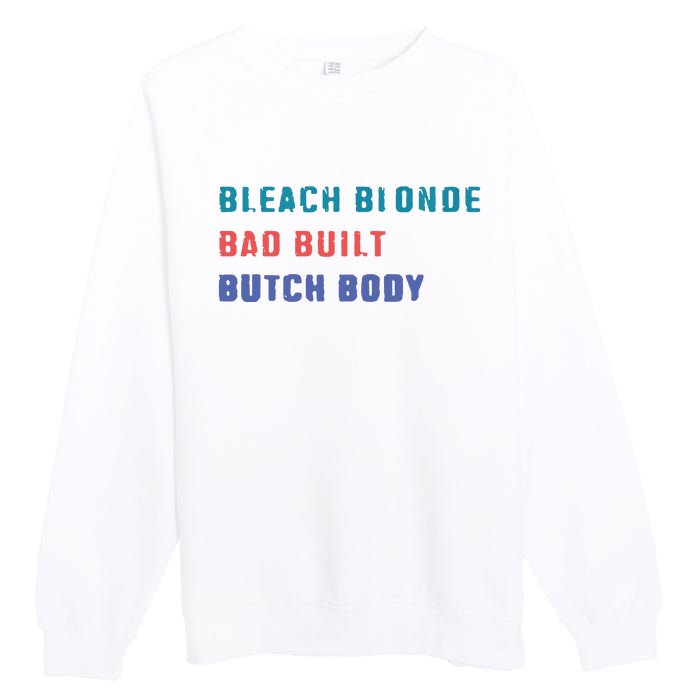 Bleach Blonde Bad Built Butch Bod Premium Crewneck Sweatshirt