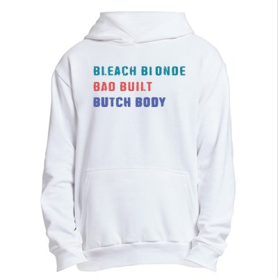 Bleach Blonde Bad Built Butch Bod Urban Pullover Hoodie