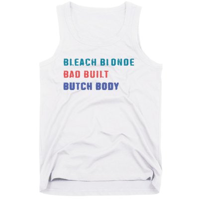 Bleach Blonde Bad Built Butch Bod Tank Top