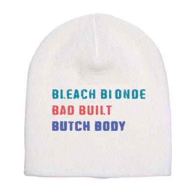 Bleach Blonde Bad Built Butch Bod Short Acrylic Beanie