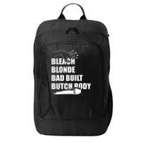 Bleach Blonde Bad Built Butch Body City Backpack