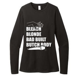 Bleach Blonde Bad Built Butch Body Womens CVC Long Sleeve Shirt