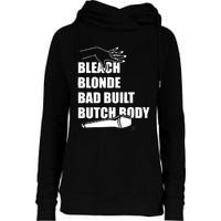 Bleach Blonde Bad Built Butch Body Womens Funnel Neck Pullover Hood