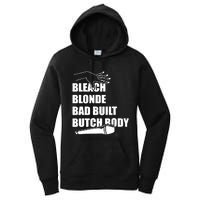 Bleach Blonde Bad Built Butch Body Women's Pullover Hoodie