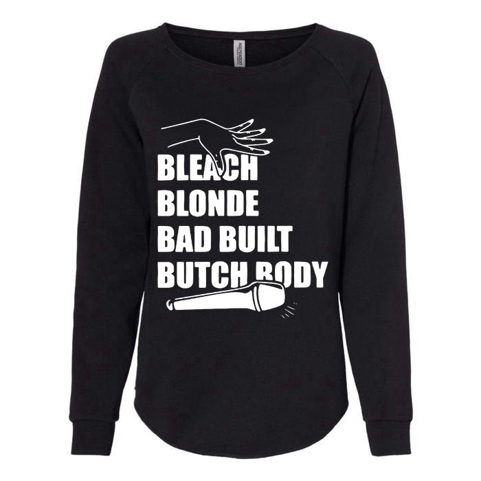 Bleach Blonde Bad Built Butch Body Womens California Wash Sweatshirt