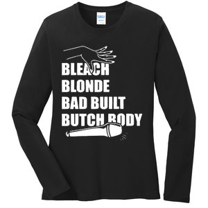 Bleach Blonde Bad Built Butch Body Ladies Long Sleeve Shirt