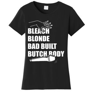 Bleach Blonde Bad Built Butch Body Women's T-Shirt