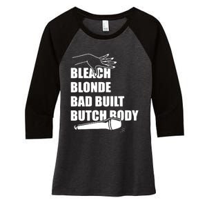 Bleach Blonde Bad Built Butch Body Women's Tri-Blend 3/4-Sleeve Raglan Shirt