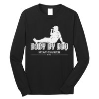 Body By Bbq Funny Barbecue Grill Meat Lover Long Sleeve Shirt