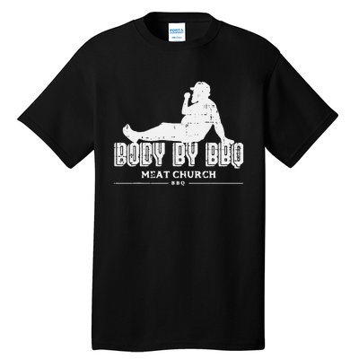 Body By Bbq Funny Barbecue Grill Meat Lover Tall T-Shirt