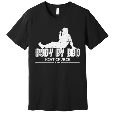 Body By Bbq Funny Barbecue Grill Meat Lover Premium T-Shirt