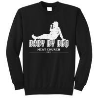 Body By Bbq Funny Barbecue Grill Meat Lover Tall Sweatshirt