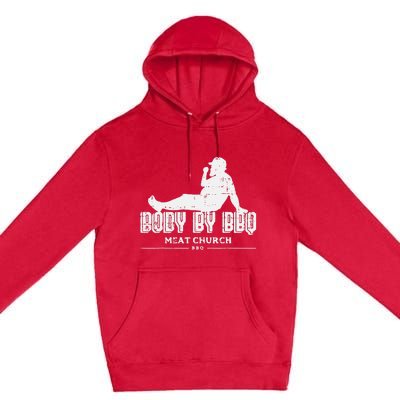 Body By Bbq Funny Barbecue Grill Meat Lover Premium Pullover Hoodie