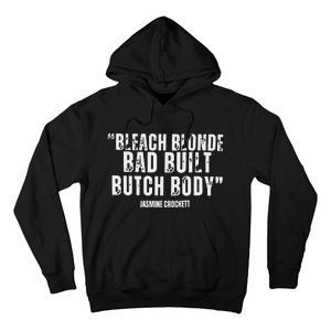 Bleach Blonde Bad Built Butch Body Hoodie