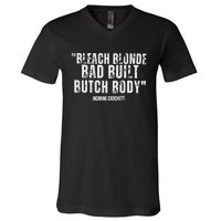 Bleach Blonde Bad Built Butch Body V-Neck T-Shirt