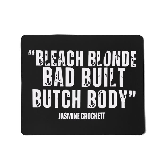 Bleach Blonde Bad Built Butch Body Mousepad